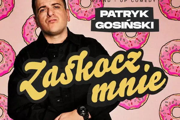 Stand-up: Patryk Gosiński