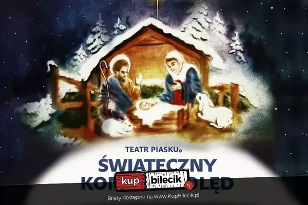 Teatr Piasku - Świąteczny Koncert Kolęd