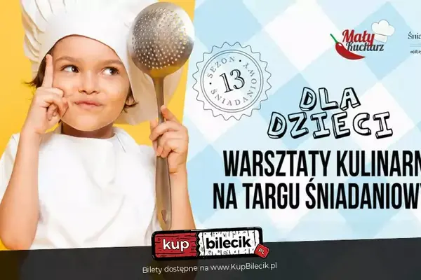 Warsztaty z Małym Kucharzem na Targach Śniadaniowych