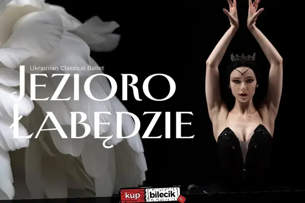&quot;Jezioro Łabędzie&quot; - Ukrainian Classical Ballet