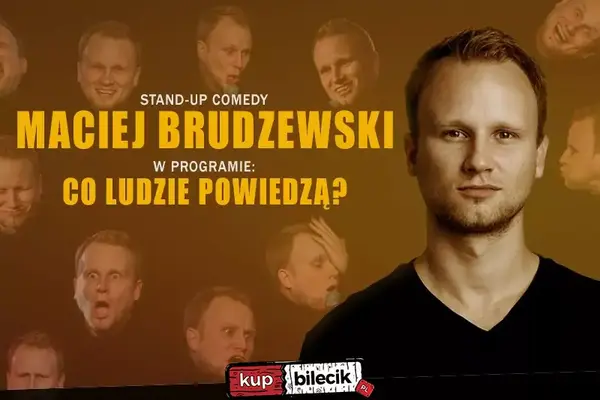 Stand-up: Maciej Brudzewski