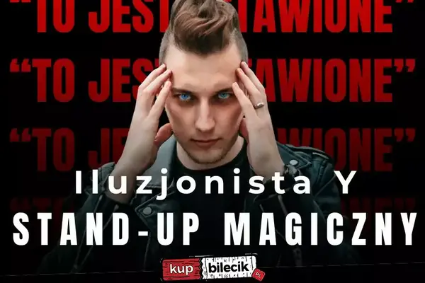 Iluzjonista Y - Stand-up magiczny