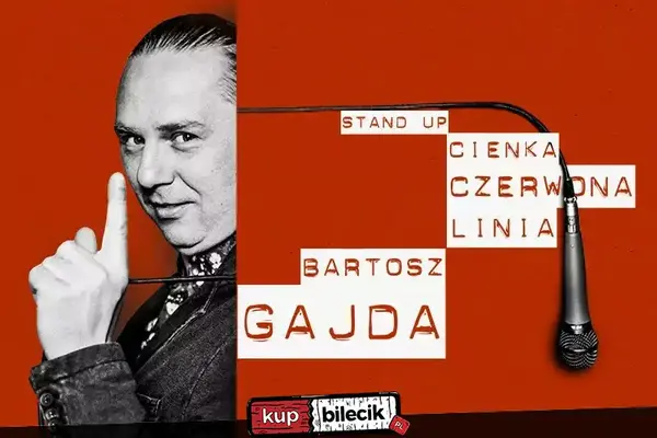 Stand-up: Bartosz Gajda