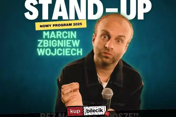 Marcin Zbigniew Wojciech STAND-UP