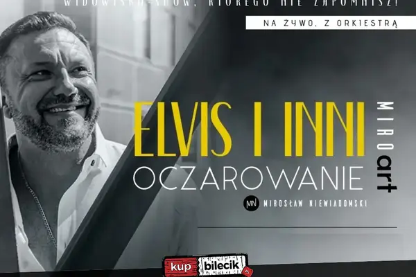 Mirosław Niewiadomski - "Elvis i Inni - Oczarowanie"
