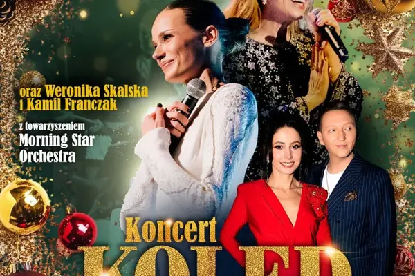 Natalia Szroeder i Anna Jurksztowicz - Koncert Kolęd Polskich i Zagranicznych