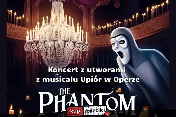Upiór w Operze - Koncert