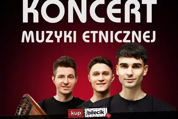 Koncert Muzyki Etnicznej Zespołu ZAPAL