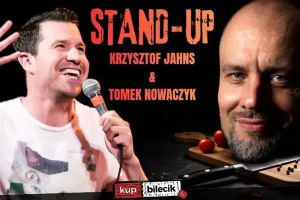 Stand-up: Krzysztof Jahns & Tomasz Nowaczyk