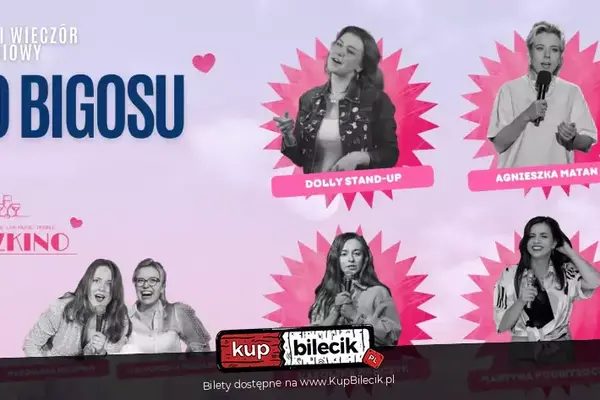 Babski Wieczór Komediowy "Do Bigosu" & Stand-up