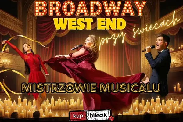 Broadway i West End przy świecach – Mistrzowie Musicalu