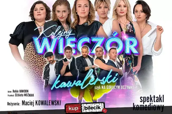 Kolejny wieczór kawalerski czyli Na gorącym uczynku