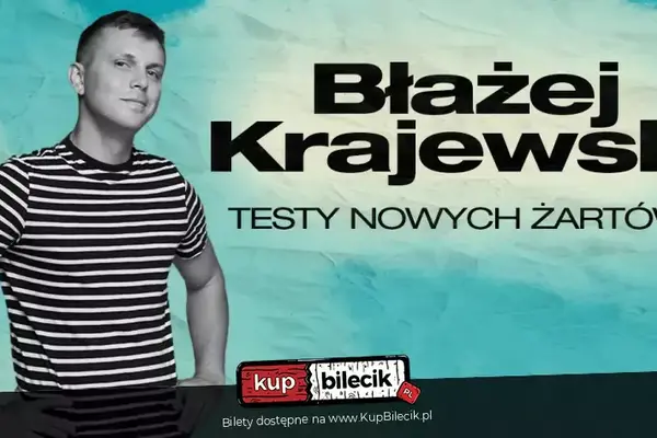 Stand-up: Błażej Krajewski - Testy nowego materiału