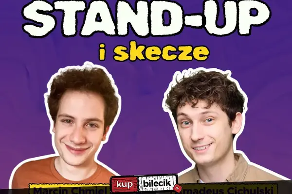 Stand-up: Marcin Chmiel & Amadeus Cichulski