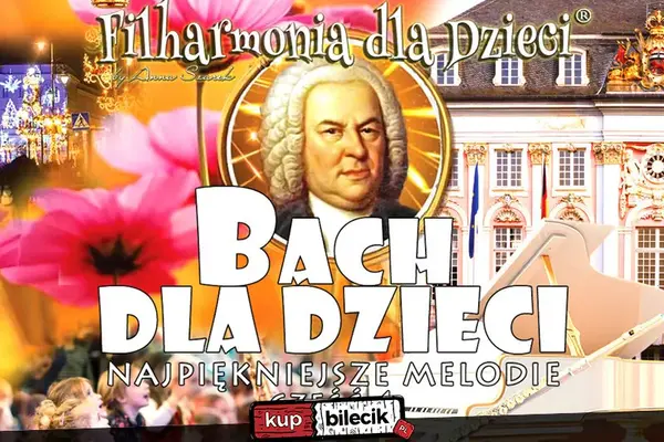 Filharmonia dla Dzieci - Wspaniałe koncerty dla Dzieci i Rodziców