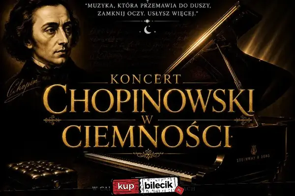 Koncert Chopinowski w Ciemności