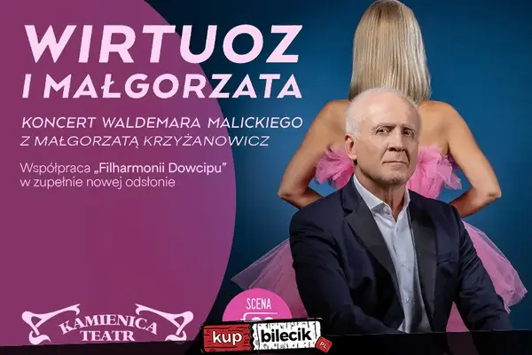 Waldemar Malicki - Wirtuoz i Małgorzata