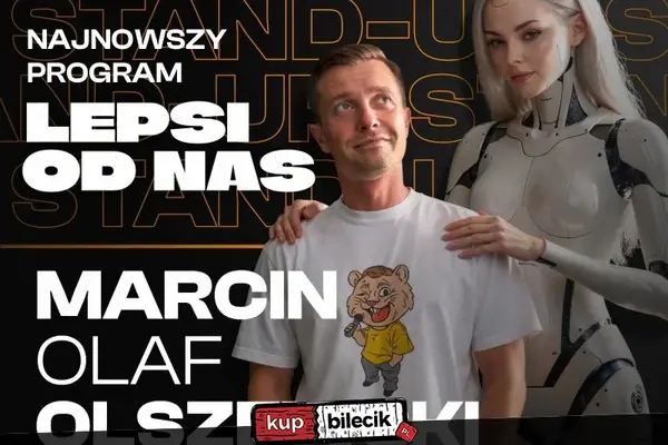 Stand-up: Marcin Olaf Olszewski
