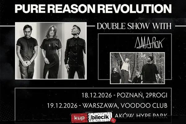 Pure Reason Revolution - double show with Amarok