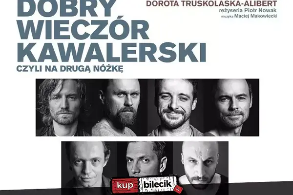 Dobry wieczór kawalerski, czyli na drugą nóżkę