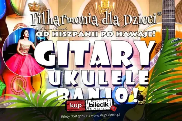Filharmonia dla Dzieci® - Wspaniałe koncerty dla Dzieci i Rodziców