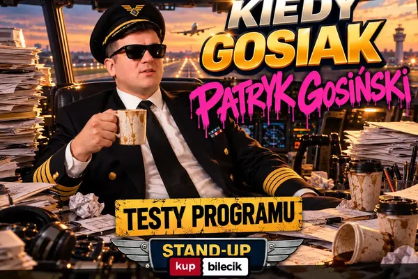 Stand-up: Patryk Gosiński