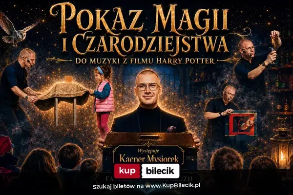 Pokaz Magii i Czarodziejstwa