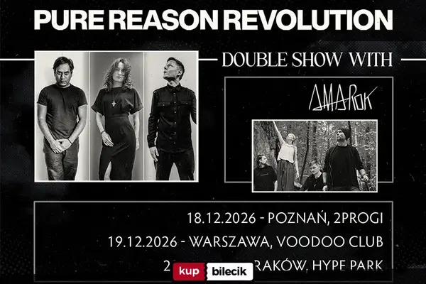 Pure Reason Revolution - double show with Amarok