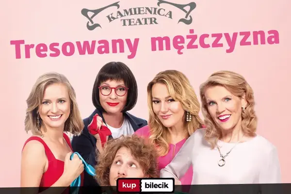 Tresowany mężczyzna - Teatr Kamienica