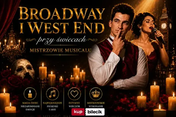 Broadway i West End przy świecach – Mistrzowie Musicalu