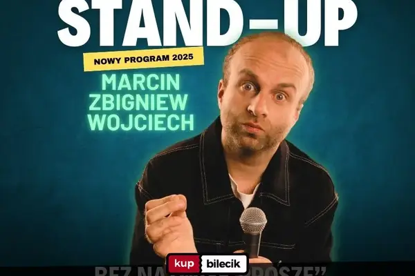 Marcin Zbigniew Wojciech STAND-UP