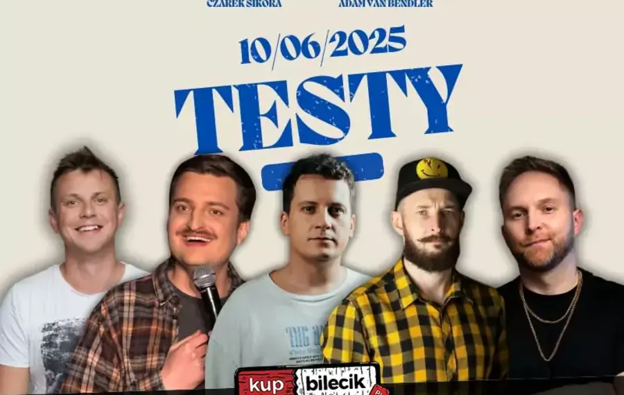 Stand-up Testy: Adam van Bendler, Paweł Chałupka, Darek Gadowski, Czarek Sikora, Błażej Krajewski