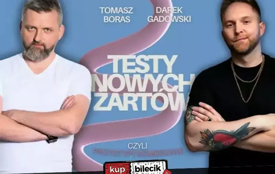 Stand-up Testy: Tomasz Boras, Darek Gadowski