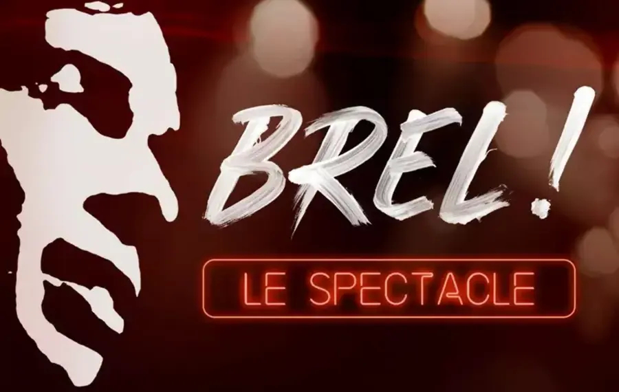 Brel! Le spectacle