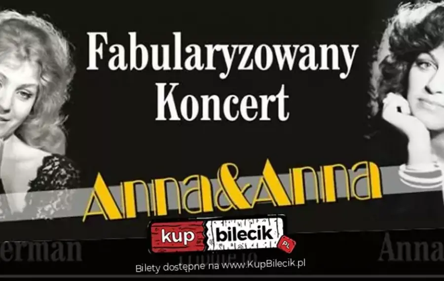 Fabularyzowany koncert Anna&amp;Anna