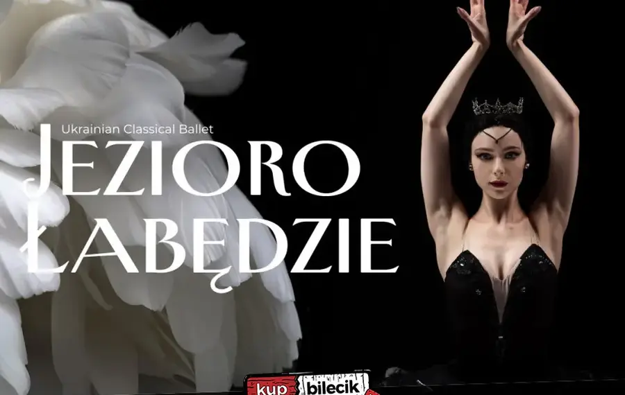 &quot;Jezioro Łabędzie&quot; - Ukrainian Classical Ballet