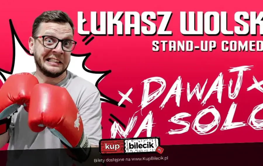 Stand-up: Łukasz Wolski