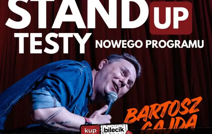 Stand-up: Bartosz Gajda