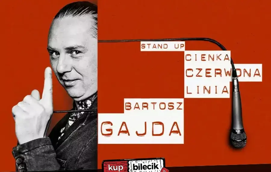 Stand-up: Bartosz Gajda