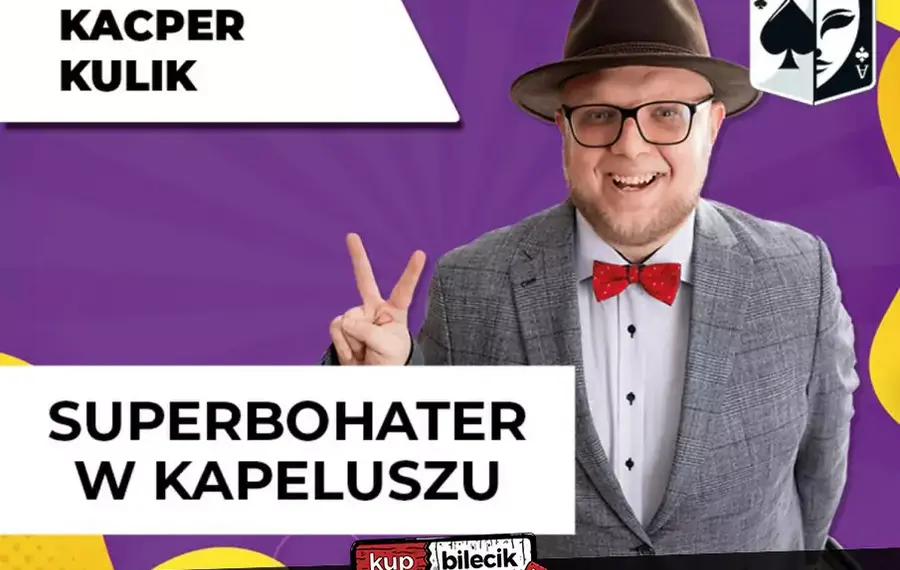 Superbohater w kapeluszu - familijny pokaz iluzji