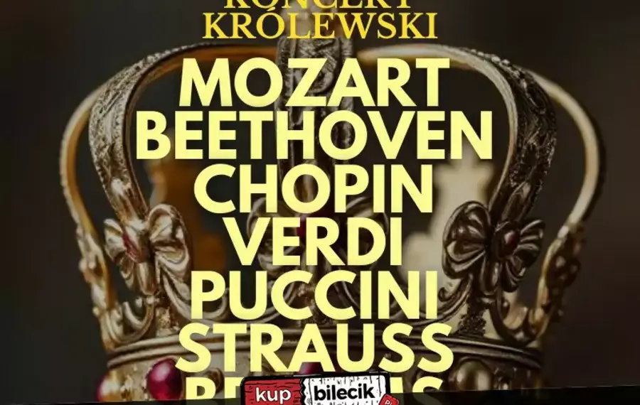 Koncert Królewski - Majestat Klasyki