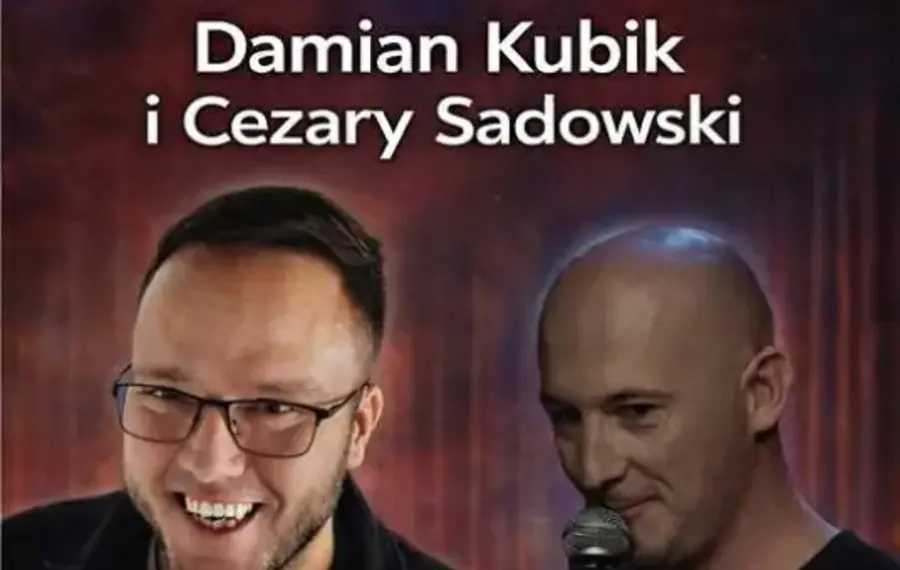 Stand-up: Damian Kubik &amp; Cezary Sadowski