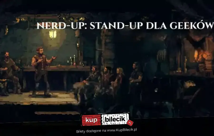 Nerd-up: stand-up dla geeków