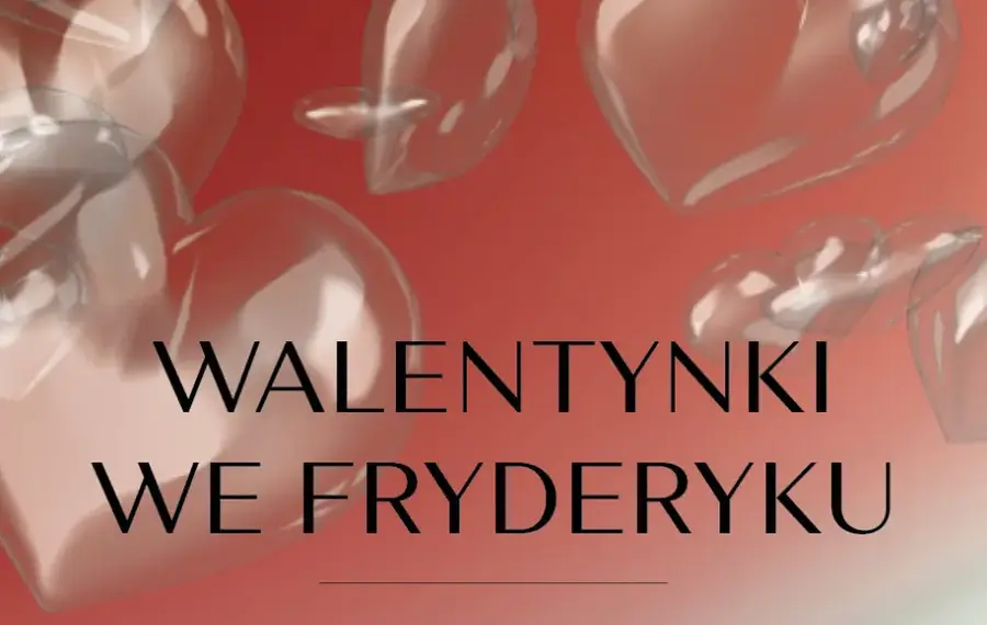 Walentynki we Fryderyku