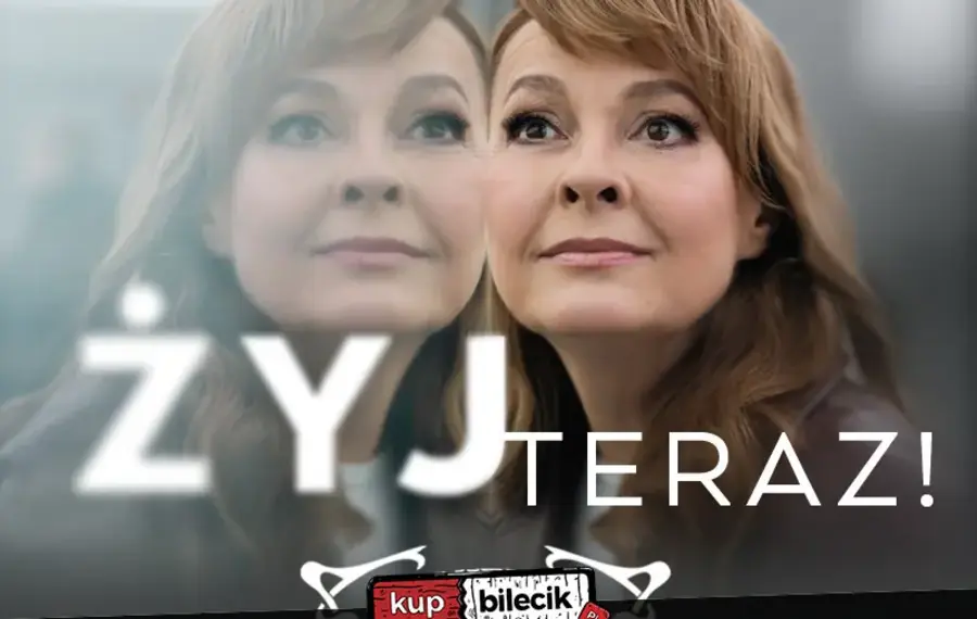 Żyj teraz!