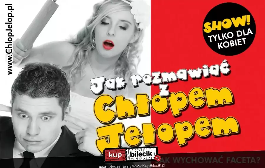 Jak rozmawiać z chłopem jełopem?