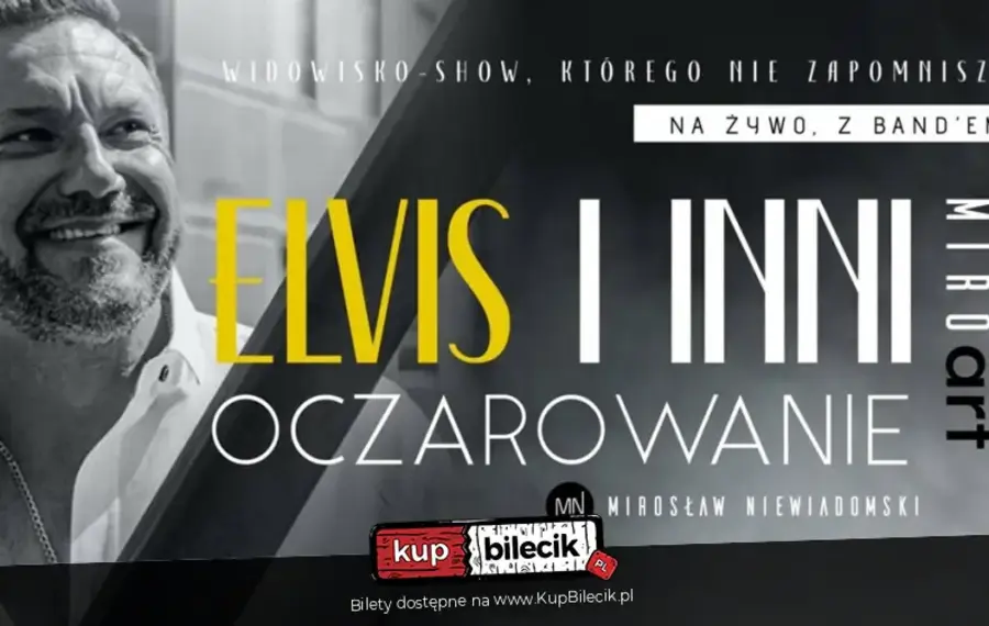 Mirosław Niewiadomski - "Elvis i Inni - Oczarowanie"