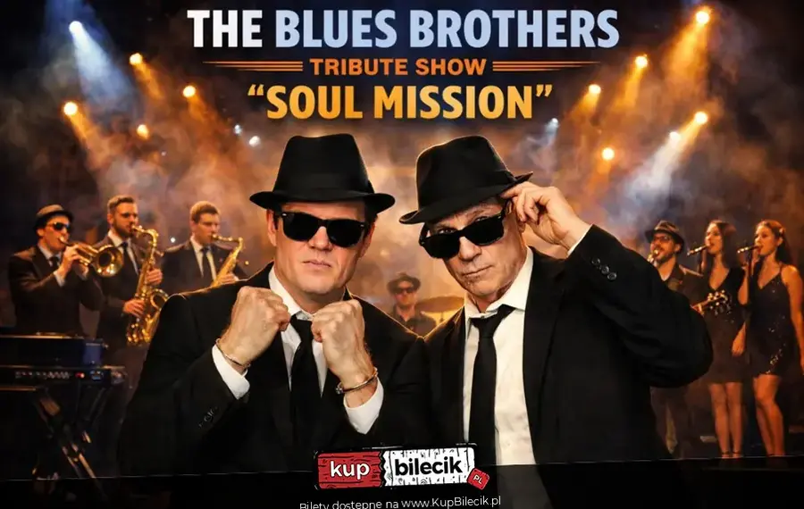 The Blues Brothers "Soul Mission" (Tribute Show)