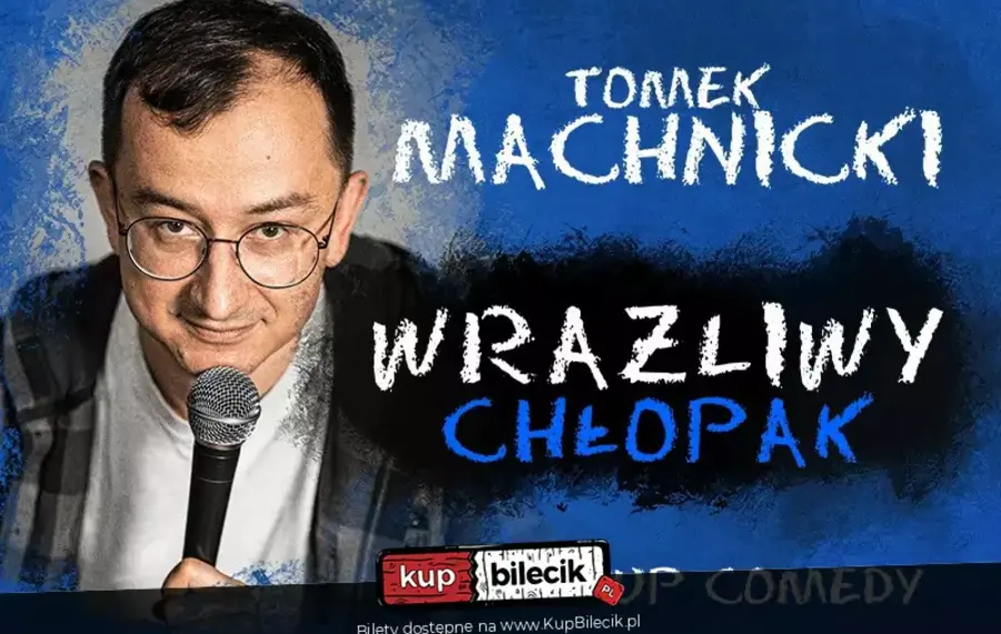 Stand-up: Tomek Machnicki