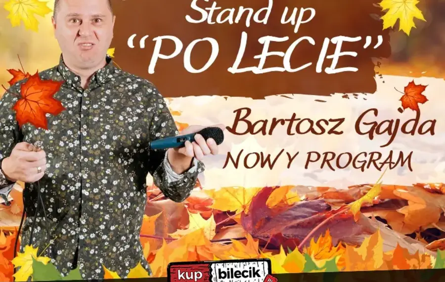 Stand-up: Bartosz Gajda